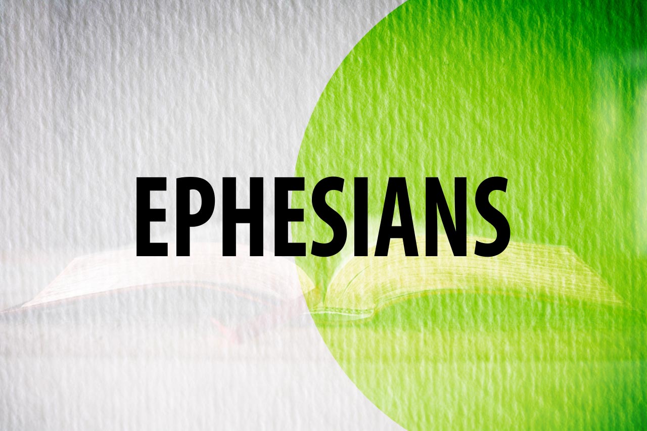 Dunkard Brethren | Bible School | Ephesians